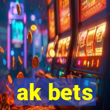 ak bets